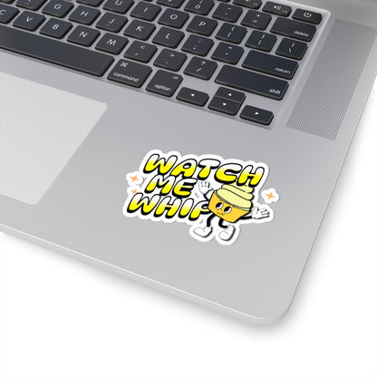 Watch Me (Dole) Whip Sticker